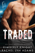 Traded: A MM Enemies to Lovers Sports Romance