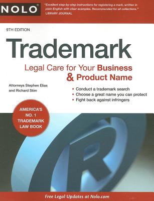 Trademark: Legal Care for Your Business & Product Name - Elias, Stephen, and Stim, Richard, Attorney
