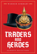 Traders and Heroes: Patriotic Reflections