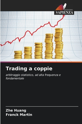 Trading a coppie - Huang, Zhe, and Martin, Franck