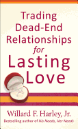 Trading Dead-End Relationships for Lasting Love