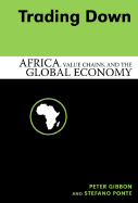 Trading Down: Africa, Value Chains and the Global Economy