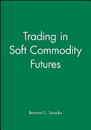 Trading in Soft Commodity Futures