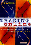 Trading Online: A Step-By-Step Guide to Cyber Profits
