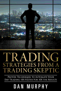 Trading Strategies from a Trading Skeptic