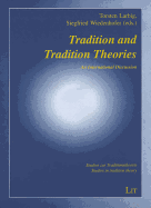 Tradition and Tradition Theories: An International Discussion