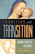 Tradition and Transition: Historical Perspectives on Vatican II