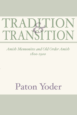 Tradition and Transition - Yoder, Paton