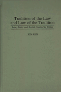 Tradition of the Law and Law of the Tradition: Law, State, and Social Control in China