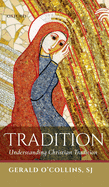 Tradition: Understanding Christian Tradition