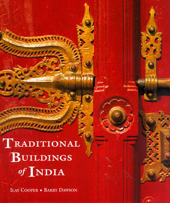 Traditional Buildings of India - Cooper, Ilay, and Dawson, Barry (Photographer)