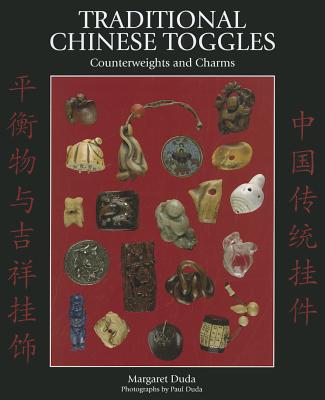 Traditional Chinese Toggles - Duda, Margaret