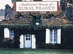 Traditional Houses of Rural France