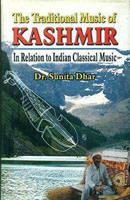 Traditional Music of Kashmir - Dhar, Sunita