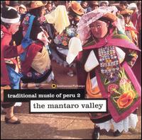 Traditional Music of Peru, Vol. 2: The Mantaro Valley - Various Artists