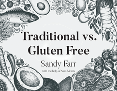 Traditional vs. Gluten Free