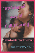 Traditional way of ChildCaring: Book by Granny for Child Care