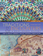 Traditions & Encounters, Volume 1: To 1500 with Access Code: A Brief Global History