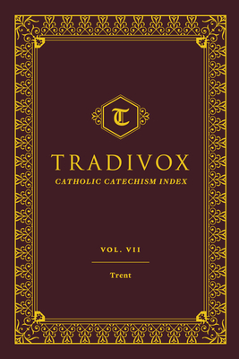 Tradivox Vol 7: Trent - Sophia Institute Press