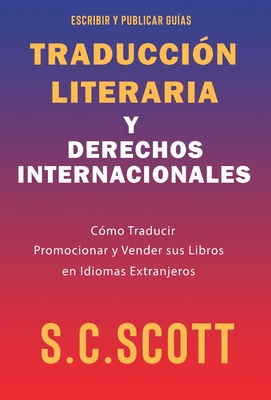 Traduccin Literaria y Derechos Internacionales - Scott, S C