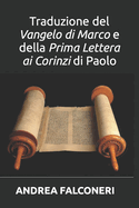 Traduzione del Vangelo di Marco e della Prima Lettera ai Corinzi di Paolo