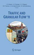 Traffic and Granular Flow '11 - Kozlov, Valery V (Editor), and Buslaev, Alexander P (Editor), and Bugaev, Alexander S (Editor)