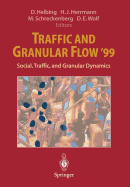 Traffic and Granular Flow '99: Social, Traffic, and Granular Dynamics - Helbing, D (Editor), and Herrmann, H J (Editor), and Schreckenberg, M (Editor)