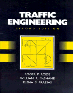 Traffic Engineering - Roess, Roger P, and Prassas, Elena S, and McShane, William R