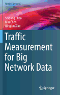 Traffic Measurement for Big Network Data