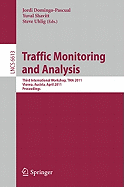 Traffic Monitoring and Analysis: Third International Workshop, Tma 2011, Vienna, Austria, April 27, 2011, Proceedings