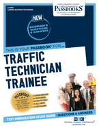 Traffic Technician Trainee (C-3269): Passbooks Study Guide Volume 3269