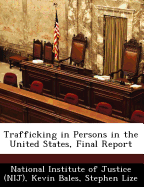 Trafficking in Persons in the United States, Final Report