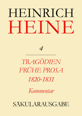 Tragdien. Fr?he Prosa 1820-1831. Kommentar - Richter, Elke (Editor)