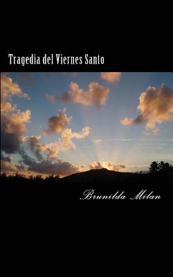 Tragedia del Viernes Santo - Milan, Brunilda