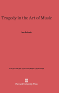 Tragedy in the Art of Music