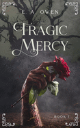 Tragic Mercy
