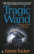 Tragic Wand