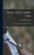 Trail and Camp-Fire: The Book of the Boone and Crockett Club