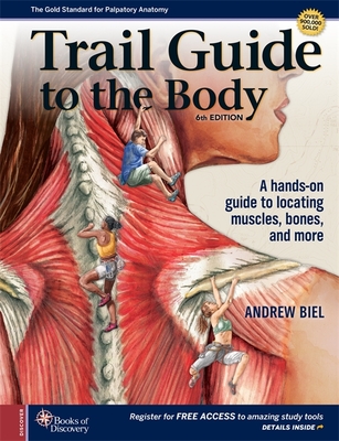 Trail Guide to the Body - Biel, Andrew