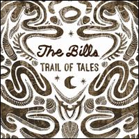 Trail of Tales - The Bills