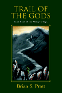Trail of the Gods: Book Four of the Morcyth Saga