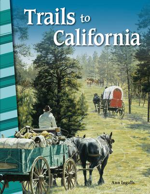 Trails to California - Ingalls, Ann