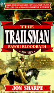Trailsman 183: Bayou Bloodbath