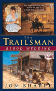 Trailsman # 260: Blood Wedding