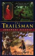 Trailsman #263: Arkansas Assault - Sharpe, Jon