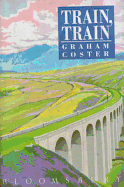 Train, Train - Coster, Graham