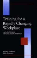 Training for a Rapidly Changing Workplace: Applications of Psychological Research