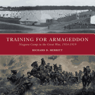 Training for Armageddon: Niagara Camp in the Great War, 1914-1919