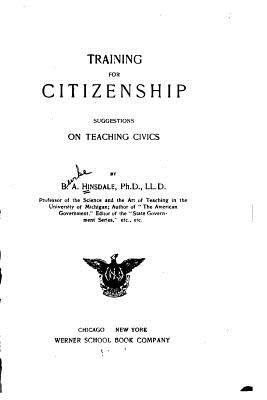 Training for Citizenship, Suggestions on Teaching Civics - Hinsdale, B a