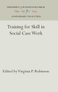 Training for Skill in Social Case Work